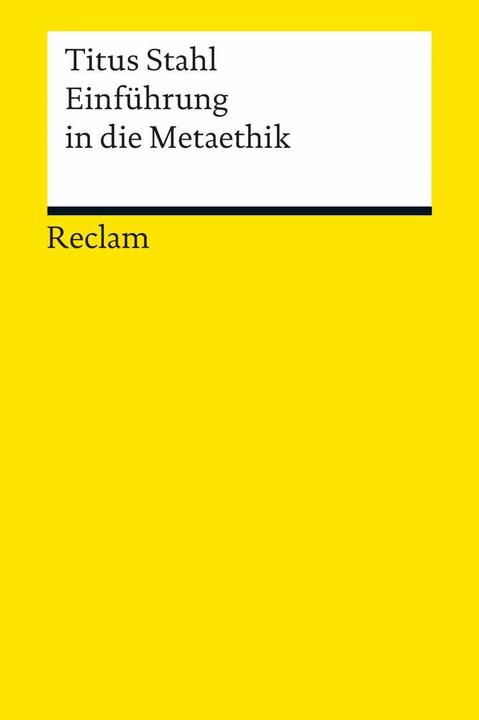 Produktbild Einführung in die Metaethik (Deutsch, Titus Stahl, 2013)