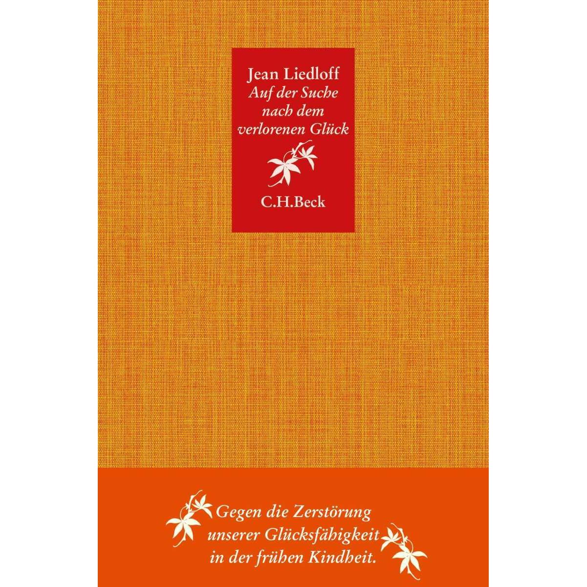 Auf der Suche nach dem verlorenen Glück, Fachbücher von Jean Liedloff