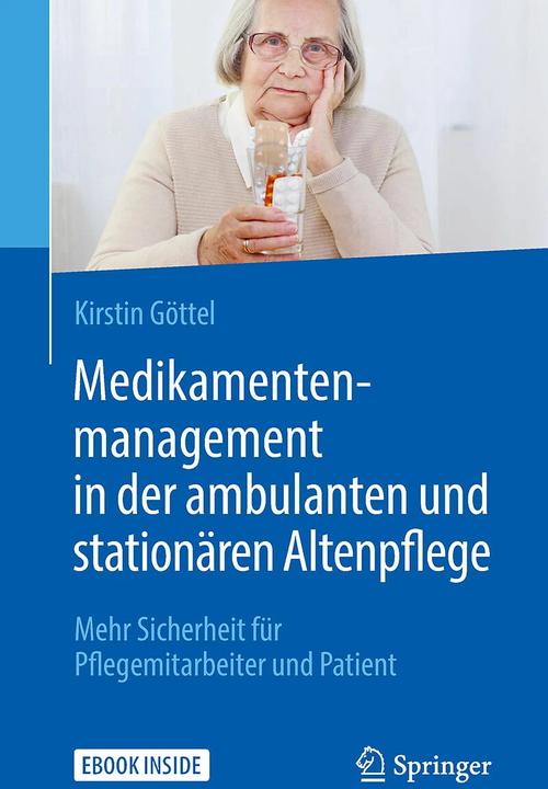 Produktbild Medikamentenmanagement in der ambulanten und stationären Altenpflege (Deutsch, Kirstin Göttel, 2018)