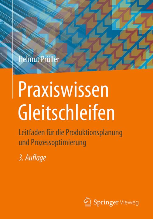 Produktbild Praxiswissen Gleitschleifen (Deutsch, Helmut Prüller, 2018)