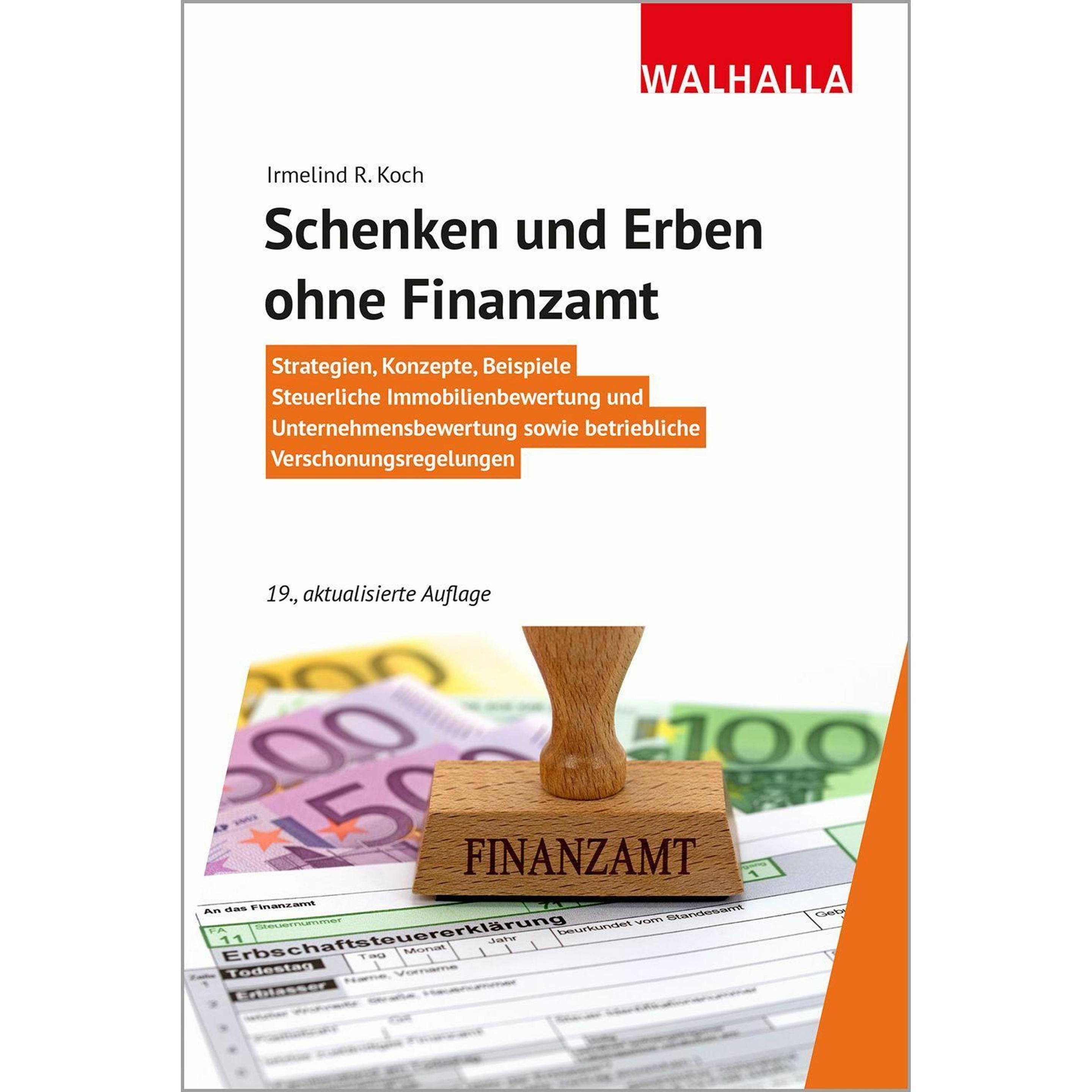 Koch:Schenken und Erben ohne Finanzamt, Ratgeber von Irmelind R. Koch
