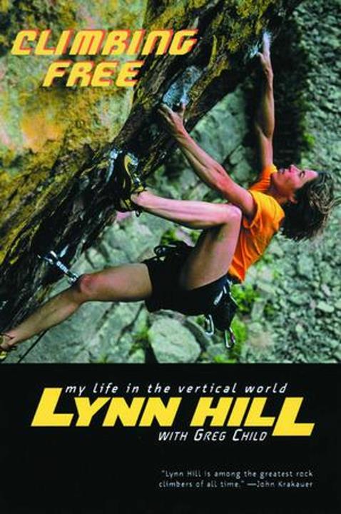 Produktbild Climbing Free: My Life in the Vertical World (Englisch, Greg Child, John Long, Lynn Hill, 2003)