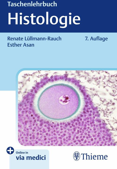 Produktbild Taschenlehrbuch Histologie (Deutsch, Renate Lüllmann-Rauch, Esther Asan, 2024)