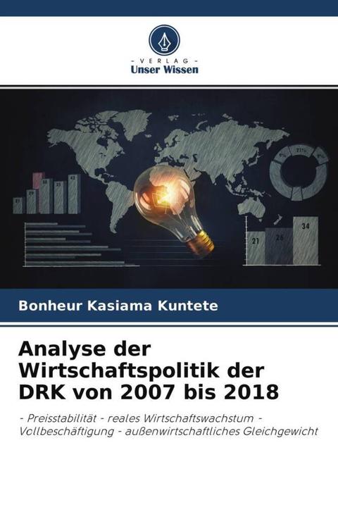 Produktbild Analyse der Wirtschaftspolitik der DRK von 2007 bis 2018 (Bonheur Kasiama Kuntete, 2021)