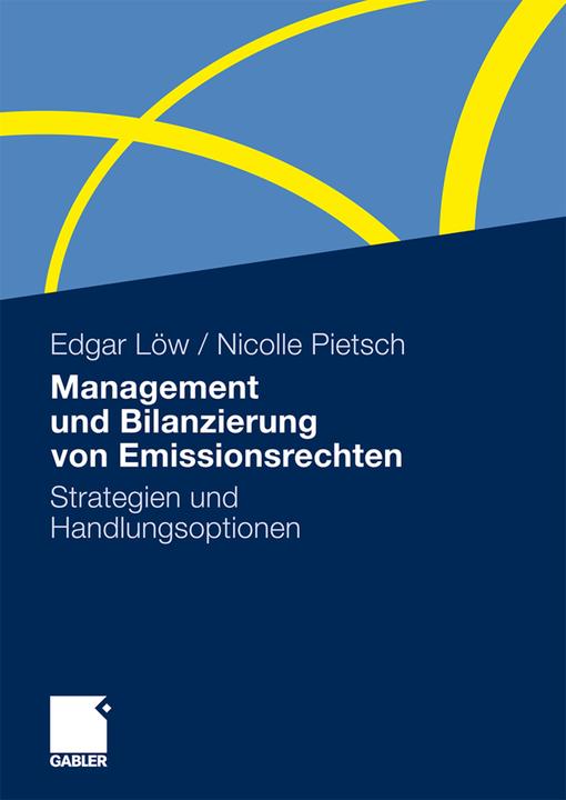 Produktbild Management und Bilanzierung von Emissionsrechten (Deutsch, Edgar Löw, Nicolle Pietsch, 2010)