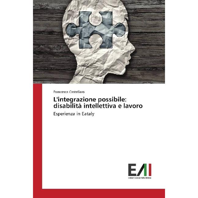 L'integrazione possibile: disabilità intellettiva e lavoro, Fachbücher von Francesca Castellaro