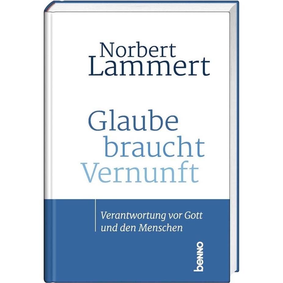 Glaube braucht Vernunft, Fachbücher von Norbert Lammert