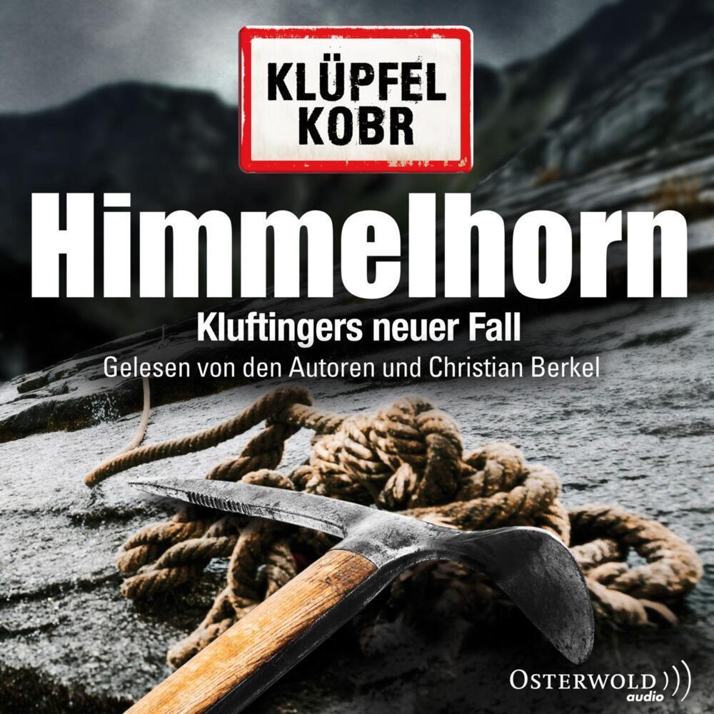 Himmelhorn, Hörbücher von Volker Klüpfel, Michael Kobr, Christian Berkel