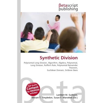 Synthetic Division, Schulbücher von Susan F. Marseken, Lambert M. Surhone, Miriam T. Timpledon