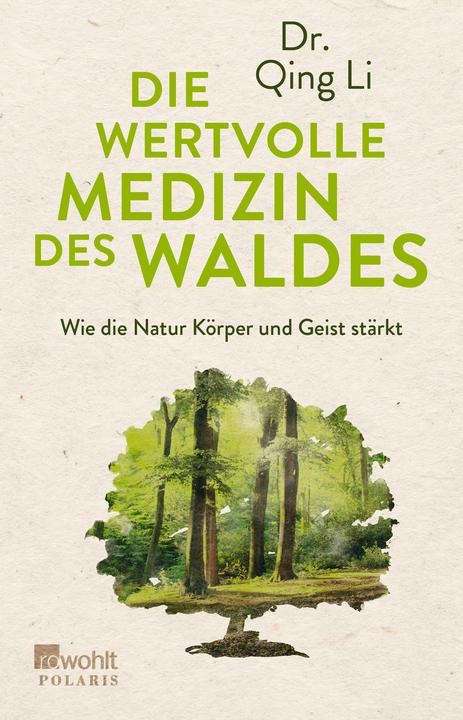 Produktbild Die heilsame Kraft des Waldes (Deutsch, Qing Li, 2018)