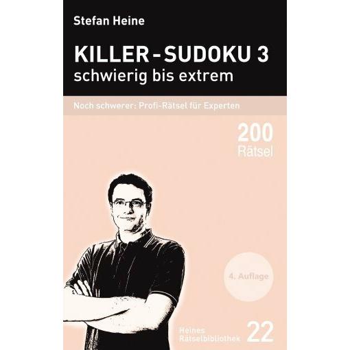 Killer-Sudoku 3 - schwierig bis extrem, Sachbücher von Stefan Heine