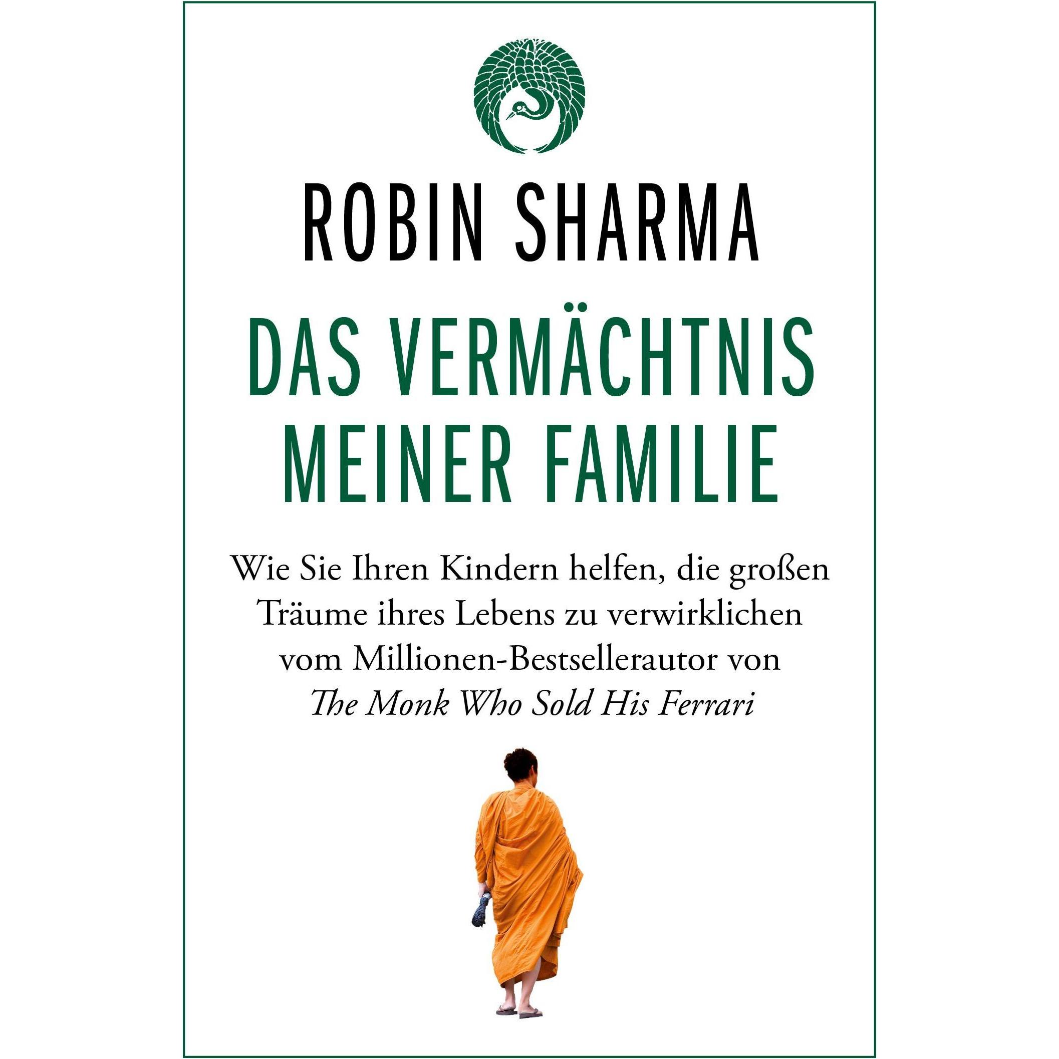 Das Vermächtnis meiner Familie, Ratgeber von Robin Sharma