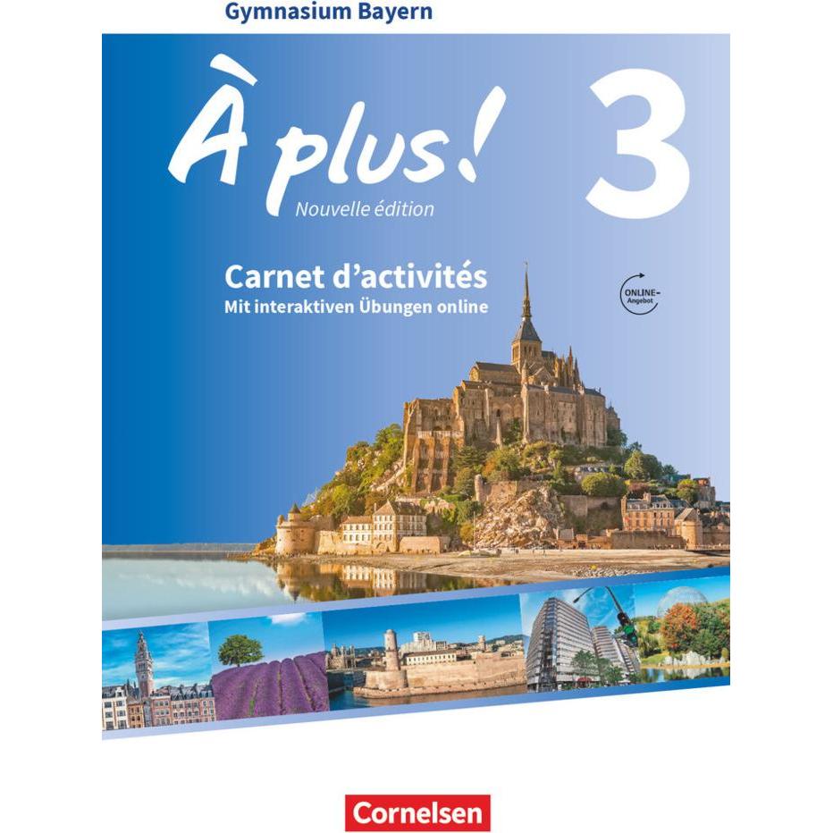 À plus! BY'17 3 Carn.+MP3+IAÜ, Schulbücher von Catherine Mann-Grabowski, Mirjam Friebe, Julius Becker, Catherine Jorisse...