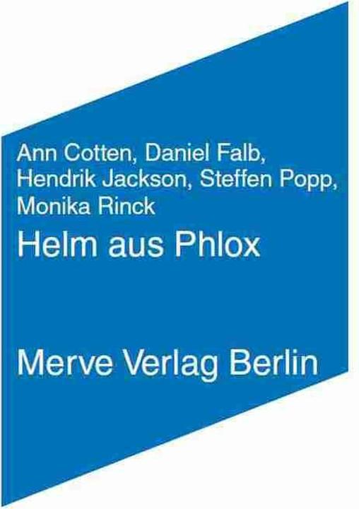 Produktbild Helm aus Phlox (Deutsch, Ann Cotten, Monika Rinck, Steffen Popp, 2015)