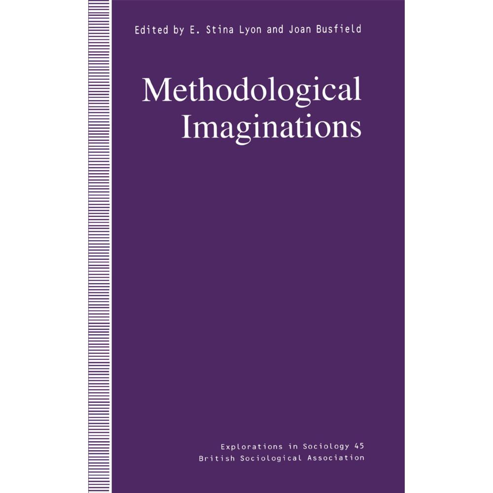 Methodological Imaginations, Fachbücher von E. Stina Lyon, Joan Busfield