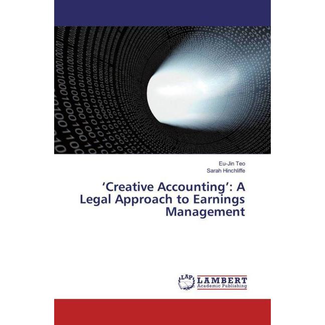 'Creative Accounting': A Legal Approach to Earnings Management, Fachbücher