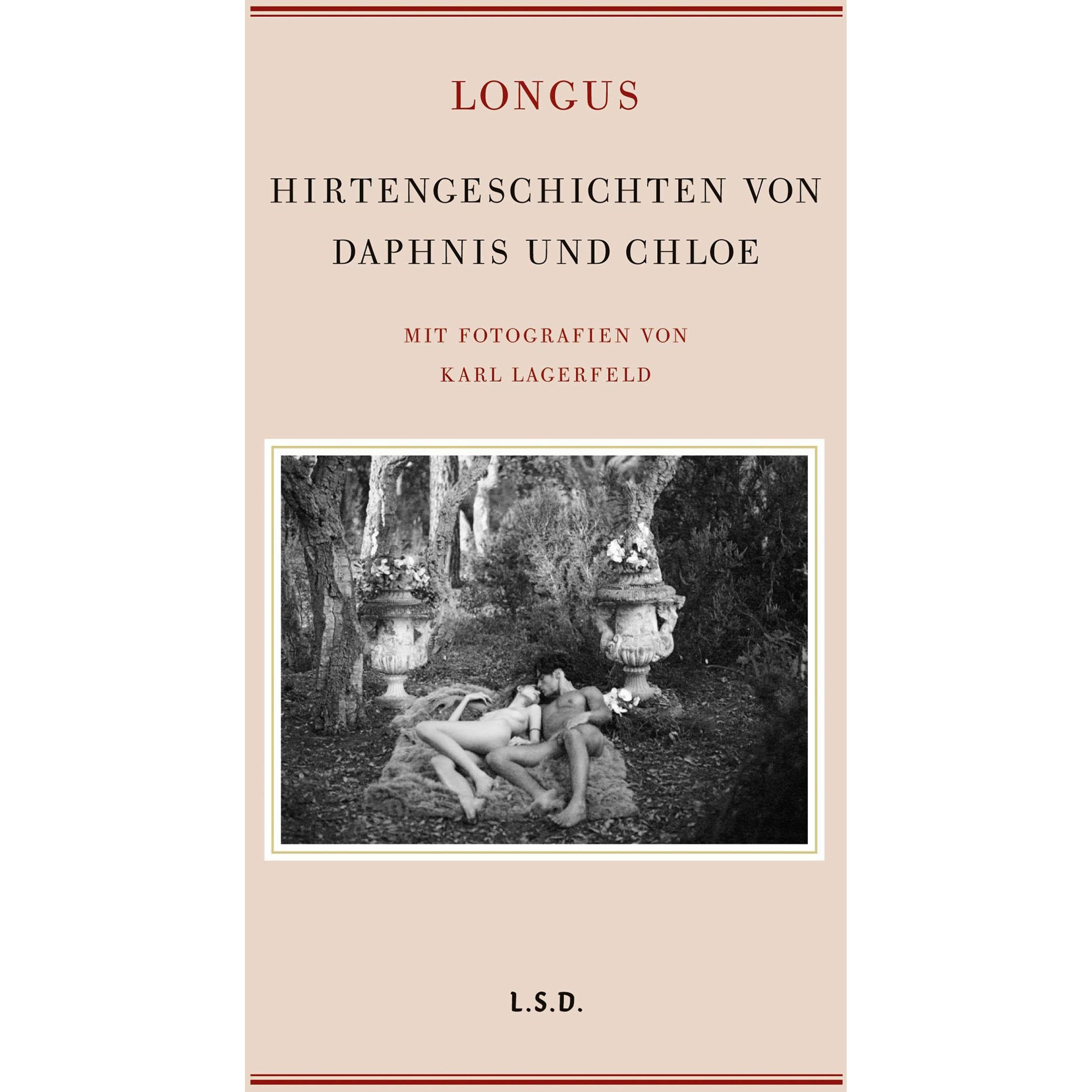 Hirtengeschichten von Daphnis und Chloe, Belletristik von Longos, Karl Lagerfeld