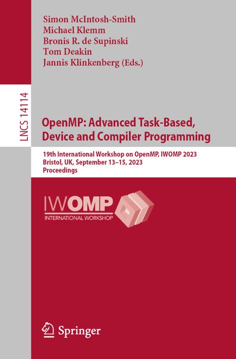 Produktbild OpenMP: Advanced Task-Based, Device and Compiler Programming (Englisch, Bronis R. de Supinski, Jannis Klinkenberg, Michael Klemm, Simon McIntosh-Smith, Tom Deakin, 2023)