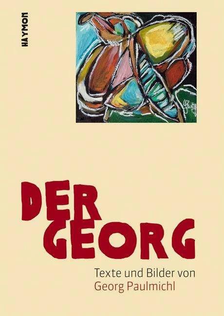 Produktbild Der Georg (Deutsch, Dietmar Raffeiner, Georg Paulmichl, 2008)