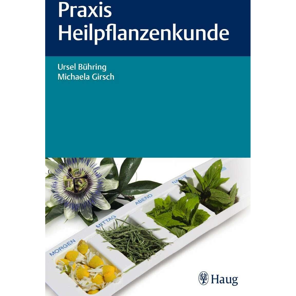 Praxis Heilpflanzenkunde, Fachbücher von Michaela Girsch, Ursel Bühring