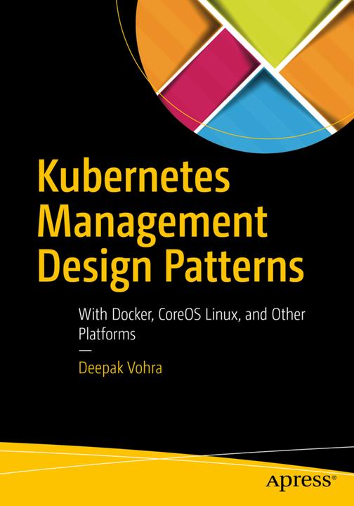 Produktbild Kubernetes Management Design Patterns (Englisch, Deepak Vohra, 2017)