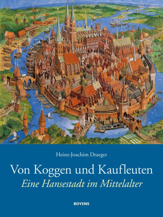 Produktbild Von Koggen und Kaufleuten (Deutsch, Heinz-Joachim Draeger, 2018)