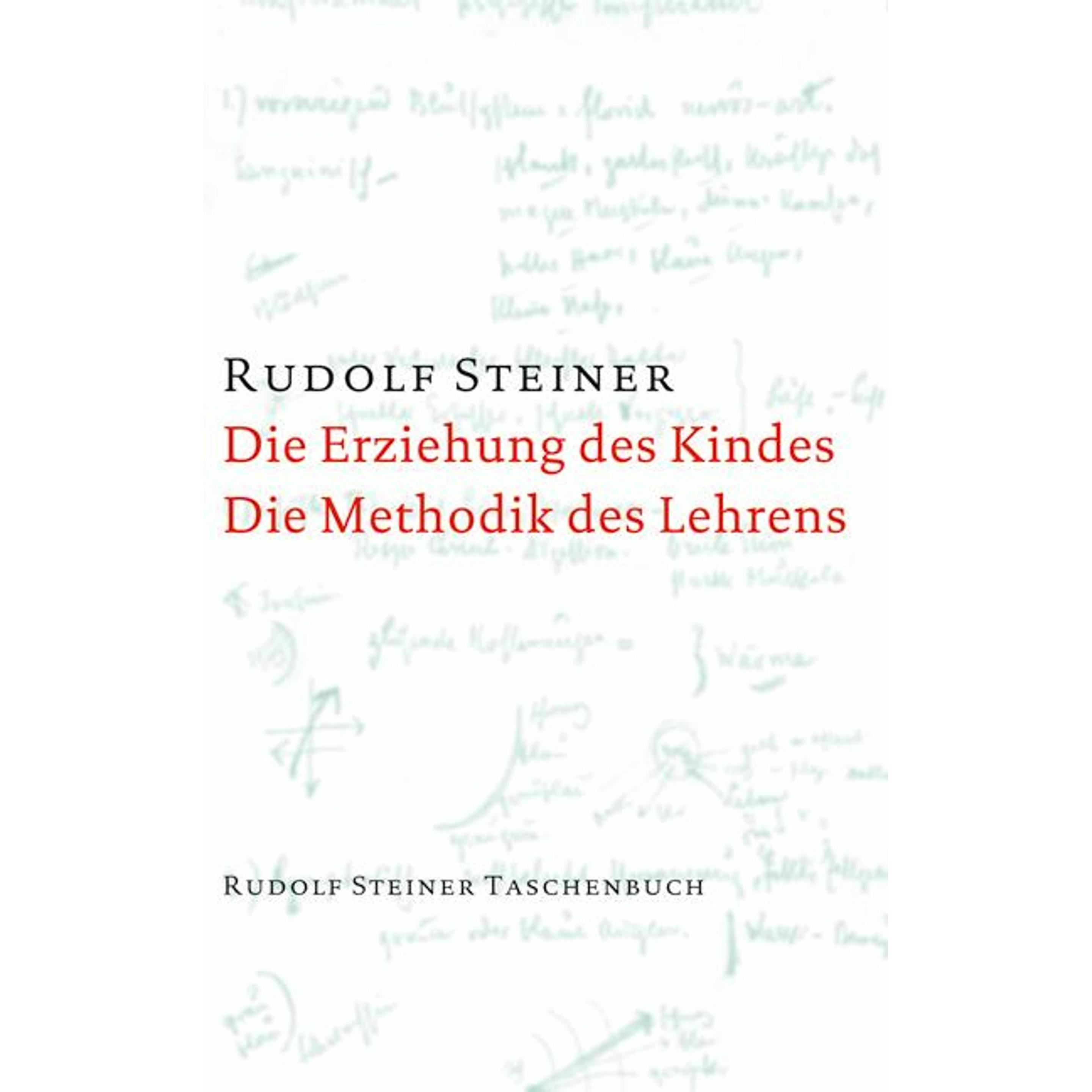 Die Erziehung des Kindes / Die Methodik des Lehrens, Fachbücher von Rudolf Steiner