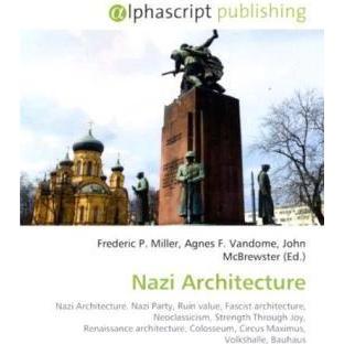 Nazi Architecture, Fachbücher von Agnes F. Vandome, Frederic P. Miller, John McBrewster