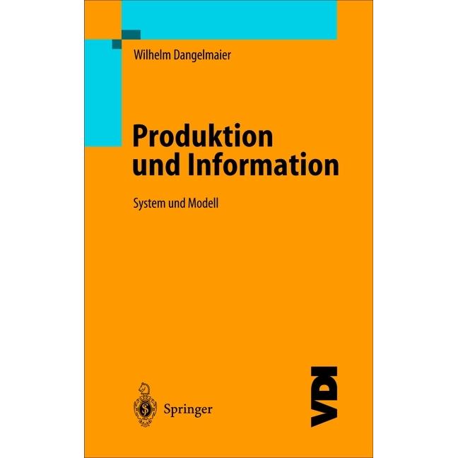 Produktion und Information, Fachbücher von Wilhelm Dangelmaier