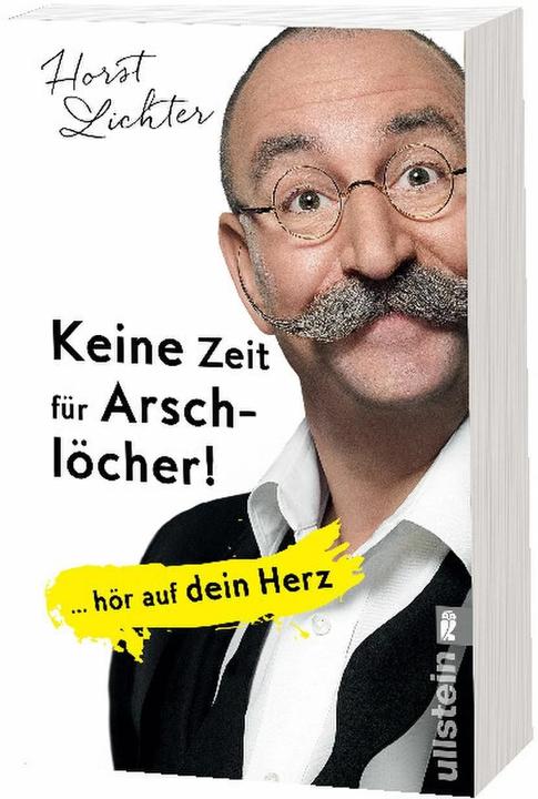 Image du produit Keine Zeit für Arschlöcher! (Allemand, Horst Lichter, 2017)
