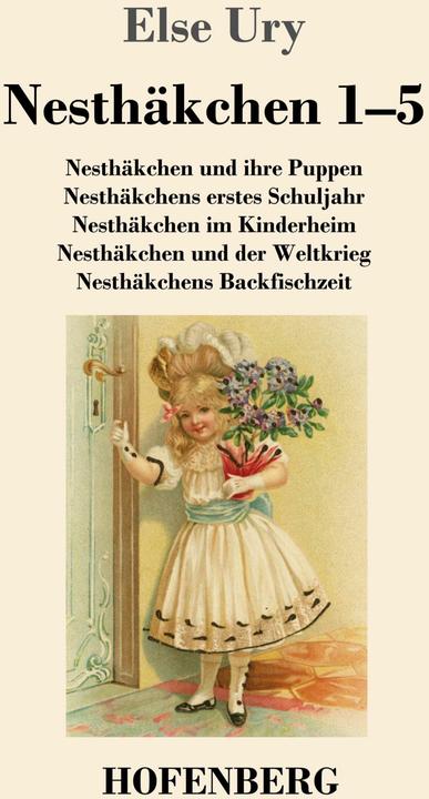 Produktbild Nesthäkchen Gesamtausgabe in zwei Bänden (Deutsch, Else Ury, 2016)