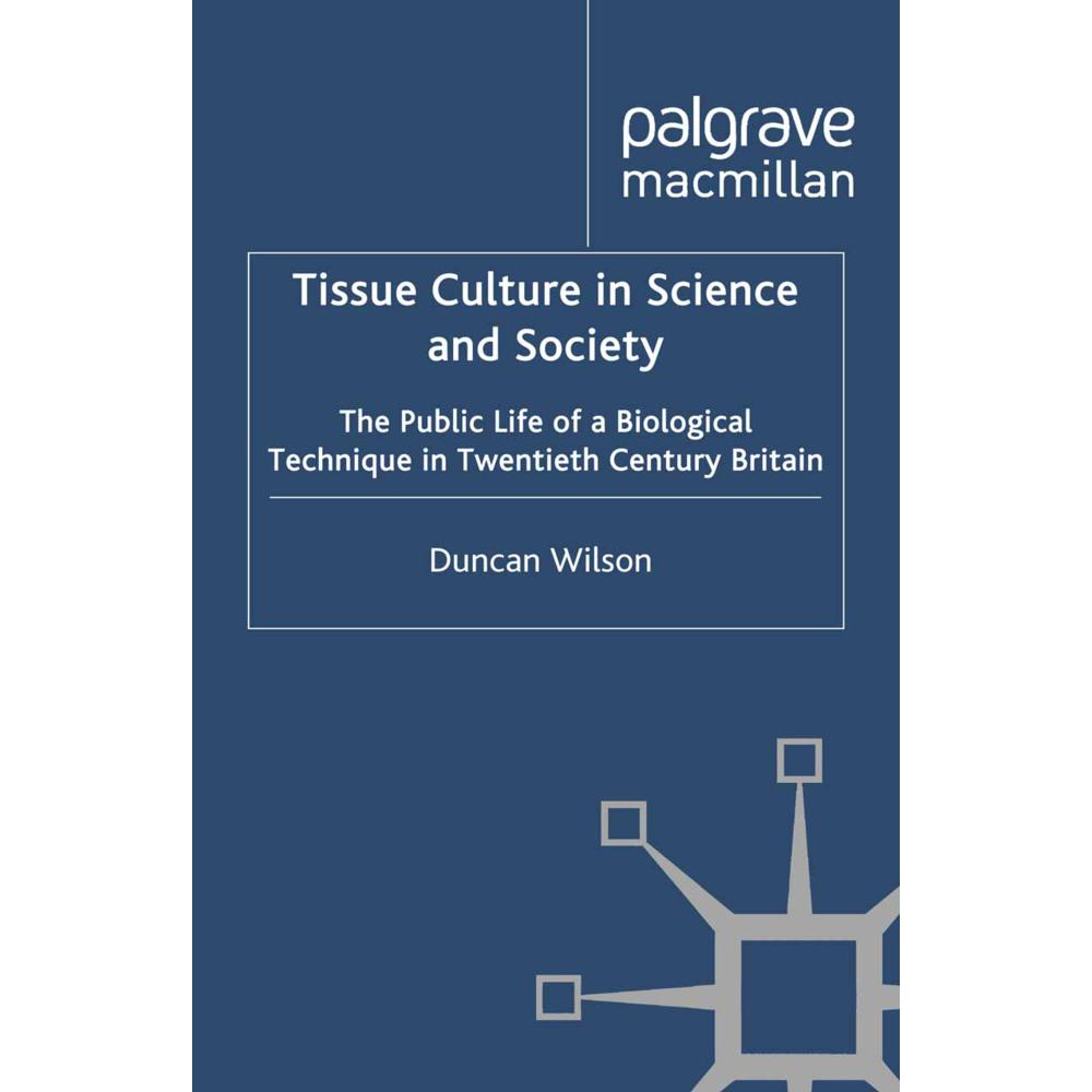 Tissue Culture in Science and Society, Fachbücher von D. Wilson