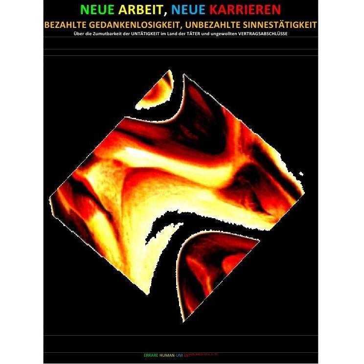 Neue Arbeit, Neue Karrieren / Neue Arbeit, Neue Karrieren - Bezahlte Gedankenlosigkeit, Unbezahlte S, Schulbücher von Ca...