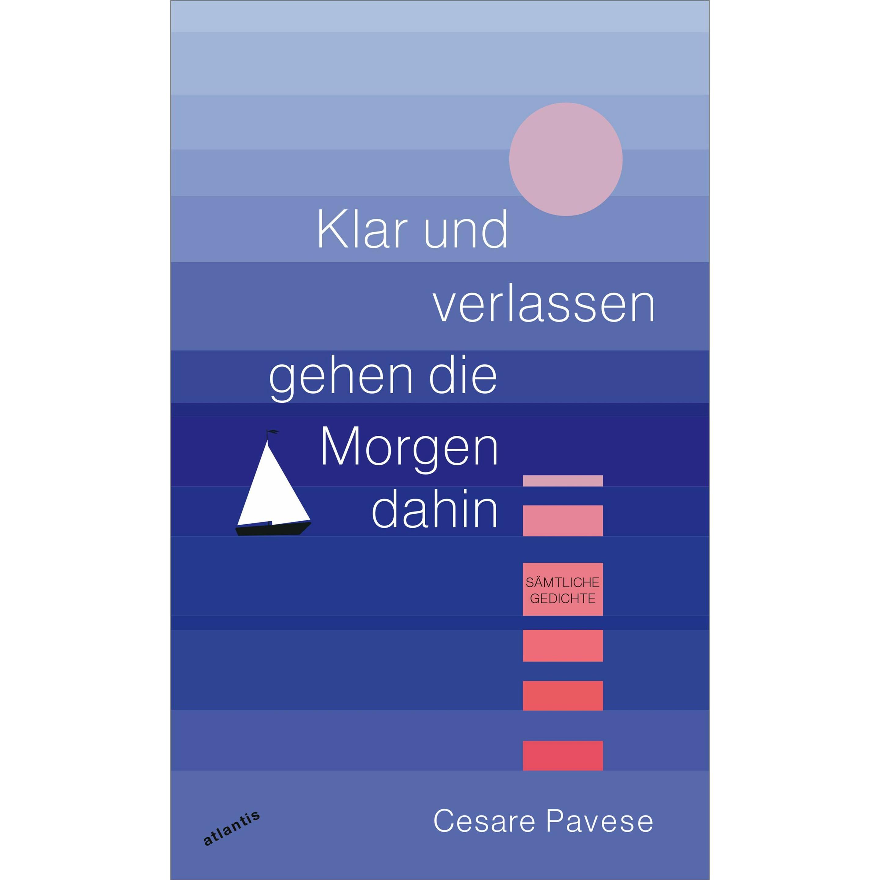 Klar und verlassen gehen die Morgen dahin, Belletristik von Cesare Pavese