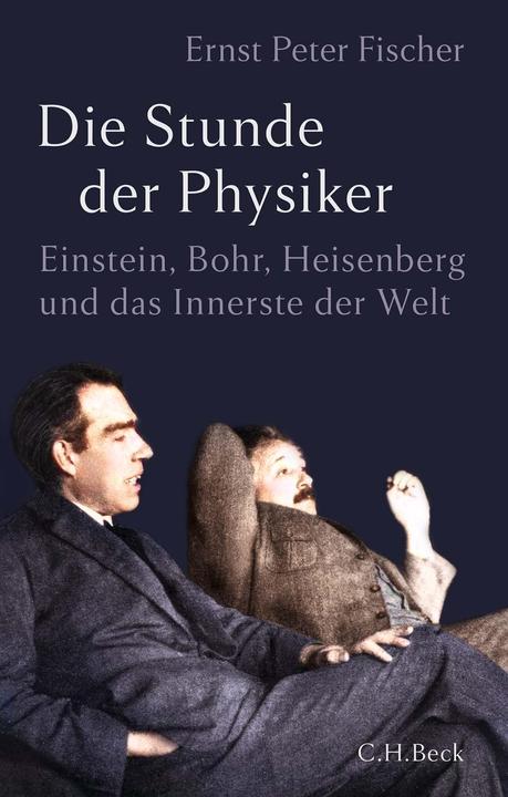 Die Stunde der Physiker (Deutsch, Ernst Peter Fischer, 2022)