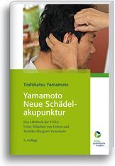 Yamamoto Neue Schädelakupunktur (Deutsch, Helene/Yamamoto, MichikoM, Toshikatsu/Yamamoto, Yamamoto, 2013)