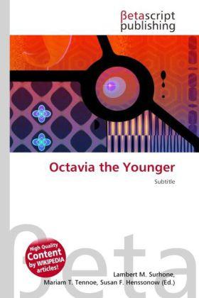 Actual product image Octavia the Younger (Lambert M. Surhone, Miriam T. Timpledon, Susan F. Marseken, 2010)