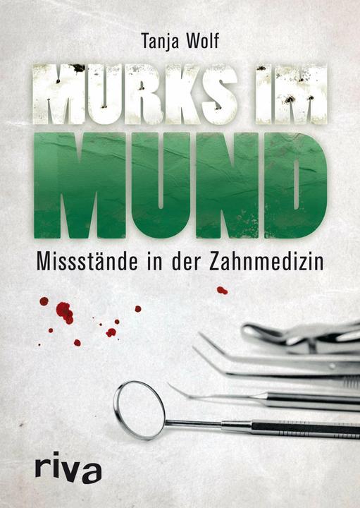Produktbild Murks im Mund (Deutsch, Tanja Wolf, 2014)