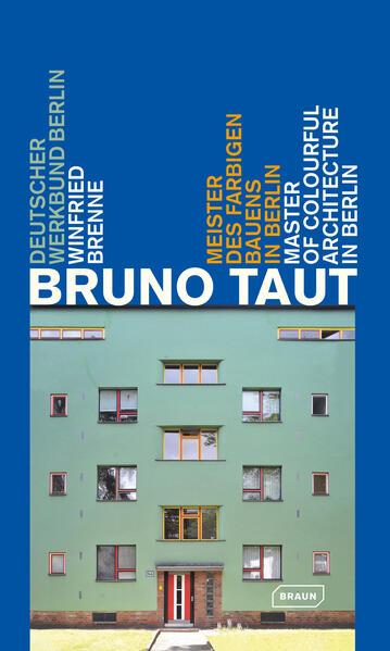 Produktbild Bruno Taut (Deutsch, Englisch, Winfried Brenne, 2012)