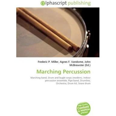 Marching Percussion, Fachbücher von Frederic P. Miller, Agnes F. Vandome, John McBrewster