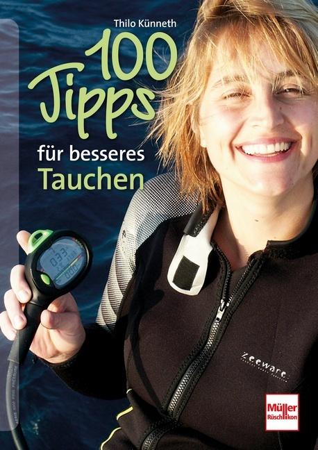 Produktbild 100 Tipps für besseres Tauchen (Deutsch, Thilo Künneth, 2011)
