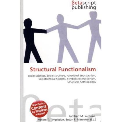 Structural Functionalism, Fachbücher von Lambert M. Surhone, Miriam T. Timpledon, Susan F. Marseken