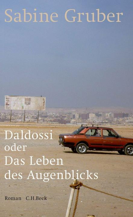 Produktbild Daldossi oder Das Leben des Augenblicks (Deutsch, Sabine Gruber, 2016)