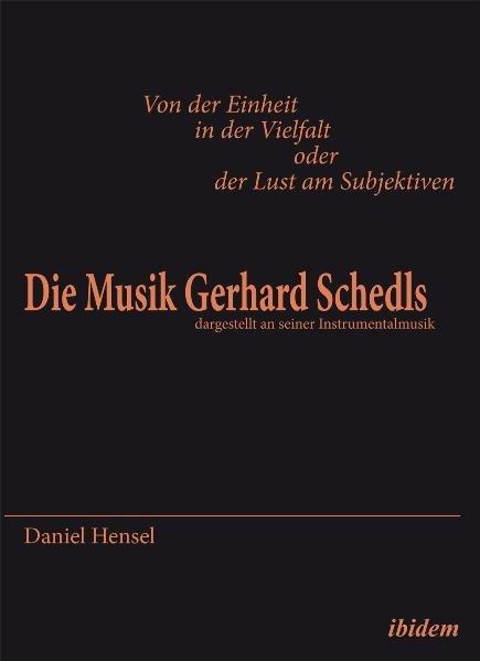 Produktbild Die Musik Gerhard Schedls (Deutsch, Daniel Hensel, 2011)