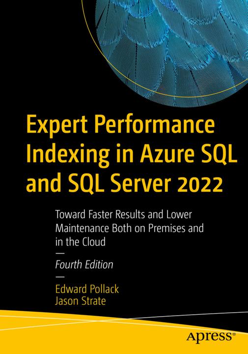 Produktbild Expert Performance Indexing in Azure SQL and SQL Server 2022 (Englisch, Edward Pollack, Jason Strate, 2023)