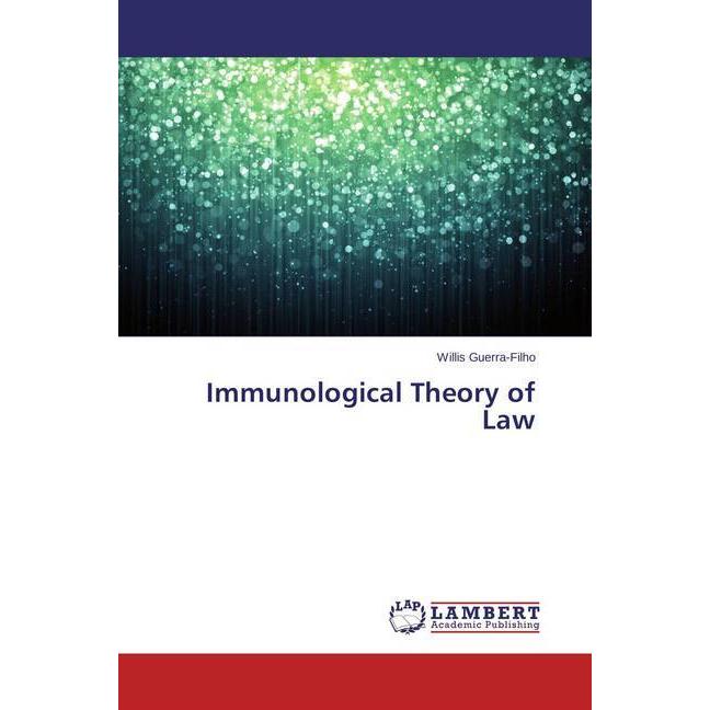 Immunological Theory of Law, Fachbücher von Willis Guerra-Filho