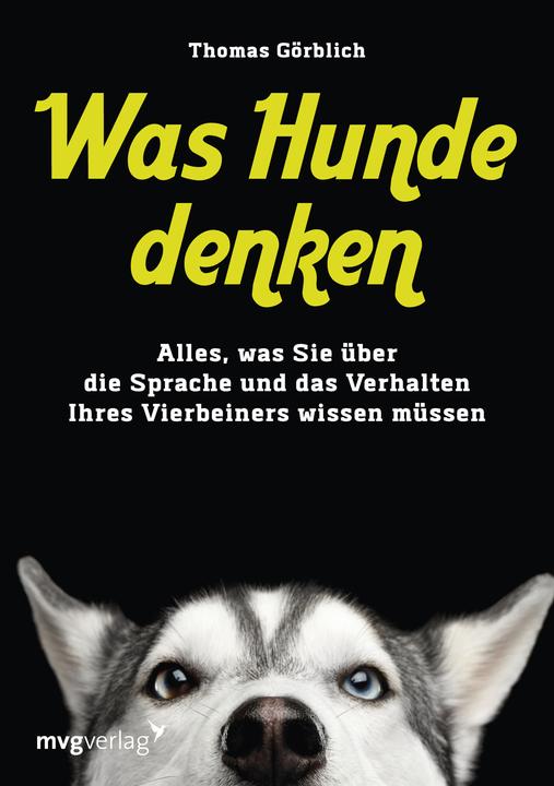 Produktbild Was Hunde denken (Deutsch, Thomas Görblich, 2018)