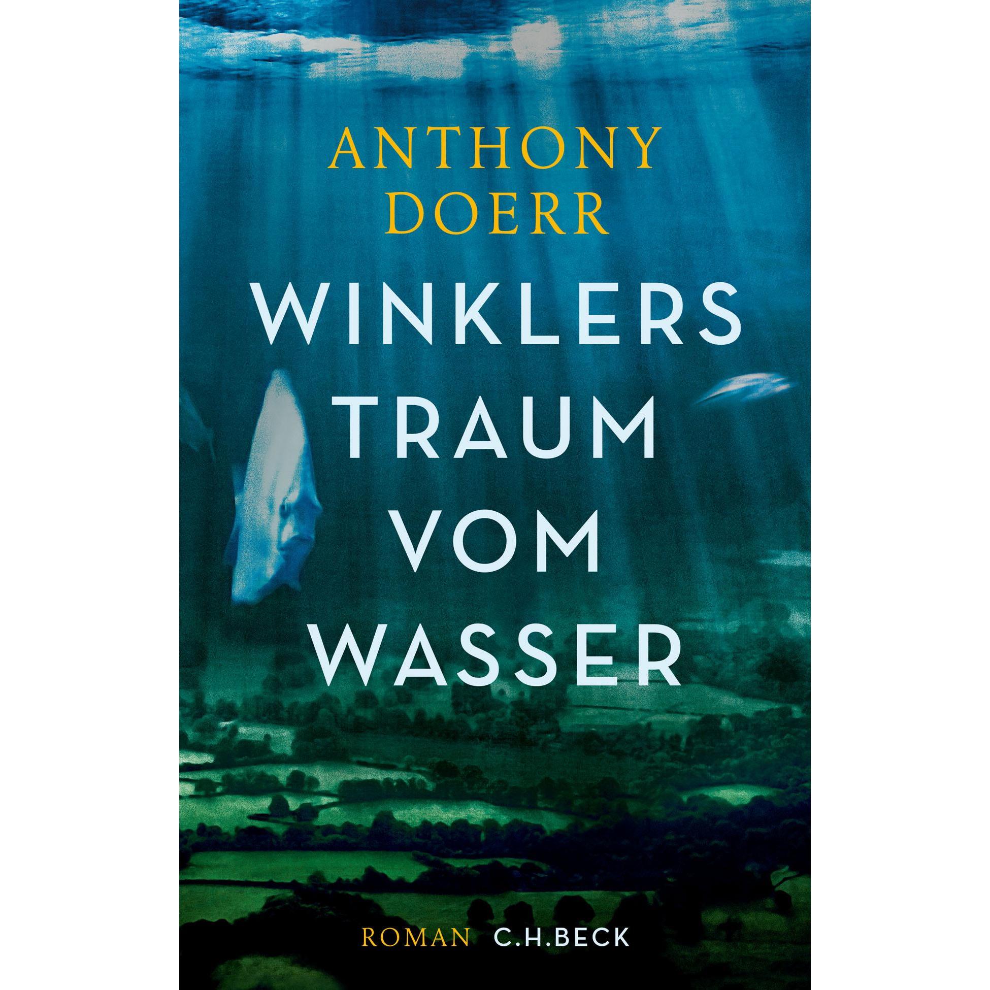 Winklers Traum vom Wasser, Belletristik von Anthony Doerr