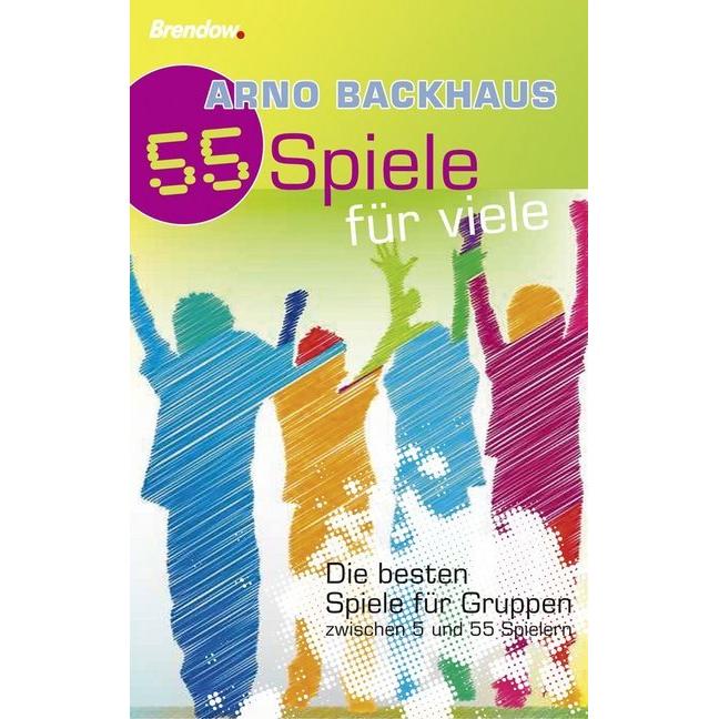55 Spiele für viele, Ratgeber von Arno Backhaus