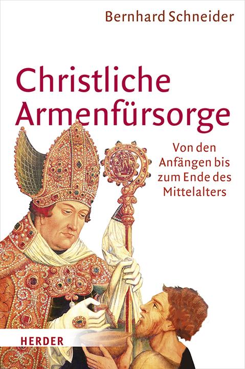 Produktbild Christliche Armenfürsorge (Deutsch, Bernhard Schneider, 2017)